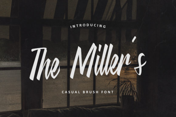 Discover the Down-to-Earth Charm of The Miller's: A Modern Brushed Script for Every Creative Project